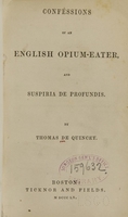 view Confessions of an English opium-eater and Suspiria de profundis / by Thomas De Quincey.