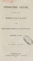 view Introductory lecture delivered to the medical class of the Berkshire Medical Institution : August 5, 1847.