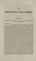 view The principles of the chrono-thermal system of medicine : with fallacies of the faculty : in a series of lectures originally delivered in 1840, at the Egyptian Hall, Piccadilly, London / now enlarged and improved by Samuel Dickson.