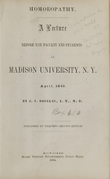 view Homoeopathy : a lecture before the faculty and students of Madison University, N. Y., April, 1845 / by J. S. Douglas ; published by request.
