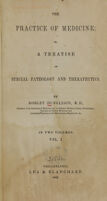 view The practice of medicine, or, A treatise on special pathology and therapeutics (Volume 1).