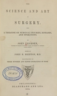 view The science and art of surgery : being a treatise on surgical injuries, diseases, and operations / by John Erichsen ; edited by John H. Brinton.