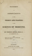 view Statement of improvements in the theory and practice of the science of medicine / by Thomas Ewell.
