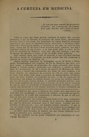 view A certeza em medicina : these apresentada, e publicamente sustentada perante a Faculdade de Medicina da Bahia em o dia 22 de novembro de 1845 : para obter o grào de doutor em medicina / por Antonio Januario de Faria.