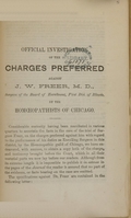 view Official investigation of the charges preferred against J.W. Freer, M.D., surgeon of the Board of Enrollment, First Dist. of Illinois / by the Homœopathists of Chicago.