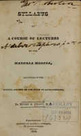 view Syllabus of a course of lectures on the materia medica : delivered in the Medical College of the State of South-Carolina / by Henry F. Frost.