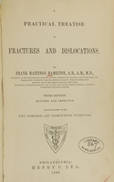 view A practical treatise on fractures and dislocations / by Frank Hastings Hamilton.