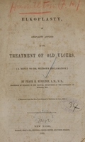 view Elkoplasty, or anaplasty applied to the treatment of old ulcers : (a reply to Dr. Watson's reclamation) / by Frank H. Hamilton.