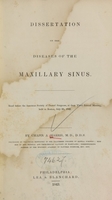 view Dissertation on the diseases of the maxillary sinus : read before the American Society of Dental Surgeons, at their third annual meeting, held in Boston, July 20, 1842 / by Chapin A. Harris.