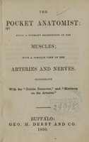 view The pocket anatomist : being a summary description of the muscles : with a tabular view of the arteries and nerves.