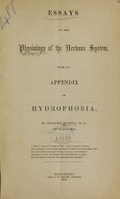 view Essays on the physiology of the nervous system : with an appendix on hydrophobia / by Benjamin Haskell.