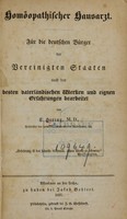 view Homöopathischer Hausarzt fůr die deutschen Bůrger der Vereinigten Staaten : nach den besten vaterländischen Werken und eignen Erfahrungen bearbeitet / von C. Hering.