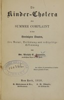 view Die Kinder-Cholera, oder, Summer complaint in den Vereinigten Staaten : ihre Natur, Verhütung und rechtzeitige Erkennung / von Adolph C. Hexamer.