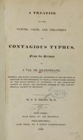 view A treatise on the nature, cause, and treatment of contagious typhus / from the German of J. Val. Hildenbrand by S.D. Gross.