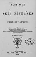 view Hand-book of skin diseases for students and practitioners / by Thomas Hillier.