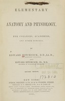 view Elementary anatomy and physiology : for colleges, academies, and other schools / by Edward Hitchcock and Edward Hitchcock Jr.