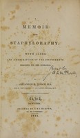 view A memoir upon staphyloraphy : with cases, and a description of the instruments requisite for the operation / by Alexander E. Hosack.