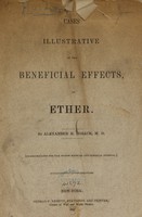 view Cases illustrative of the beneficial effects of ether / by Alexander E. Hosack ; communicated for the Boston medical and surgical journal.