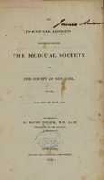 view An inaugural address delivered before the Medical Society of the County of New-York, on the 12th day of July, 1824 / by David Hosack.
