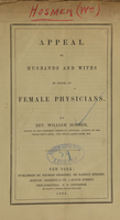 view Appeal to husbands and wives in favor of female physicians / by Rev. William Hosmer.