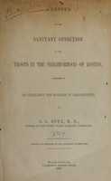 view A letter on the sanitary condition of the troops in the neighborhood of Boston, addressed to his excellency the governor of Massachusetts / by S. G. Howe ; printed by request of the Advisory Committee.