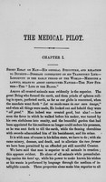 view The medical pilot, or, New system : being a family medical companion, and compendium of medicine on a totally new plan, and by which all diseases can be treated successfully without minerals or any poisons whatever : especially the following complaints, consumption, liver complaint, dyspepsia, dysentery, diarrhoea, rheumatism, diseases of the heart, fevers, bronchitis, dropsy, eruptive diseases, and all their concomitants : containing also a treatise on the diseases incident to the female sex : the whole being adapted in simple and familiar language, suitable to every capacity, forming a new era in medical practice, illustrated with anecdotes and many costly engravings / by Thomas Gibbons Hutchins.