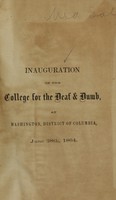 view Inauguration of the College for the Deaf & Dumb : at Washington, District of Columbia, June 28th, 1864.