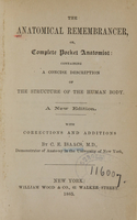 view The anatomical remembrancer, or, Complete pocket anatomist : containing a concise description of the structure of the human body.