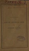 view Law of physical life / by Edward Jarvis.