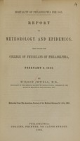 view Mortality of Philadelphia for 1863 : report on meteorology and epidemics : read before the College of Physicians of Philadelphia, February 3, 1864 / by Wilson Jewell.