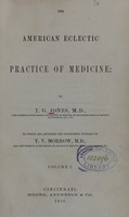 view The American eclectic practice of medicine (Volume 1).