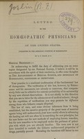 view Letter to the homoeopathic physicians of the United States : presented to the American Institute of Homoeopathy / by B. F. Joslin.