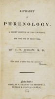 view Alphabet of phrenology : a short sketch of that science, for the use of beginners / by H.T. Judson.