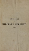 view Memoirs of military surgery: and campaigns of the French armies, on the Rhine, in Corsica, Catalonia, Egypt, and Syria : at Boulogne, Ulm, and Austerlitz : in Saxony, Prussia, Poland, Spain, and Austria (Volume 1).