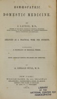 view Homoeopathic domestic medicine / by J. Laurie ; arranged as a practical work for students, containing a glossary of medical terms.