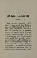 view The pocket Lavater, or, The science of physiognomy : to which is added, An inquiry into the analogy existing between brute and human physiognomy, from the Italian of Porta.