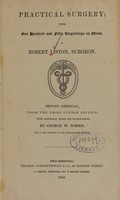 view Practical surgery / by Robert Liston.