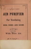 view A.S. Lyman's patent air purifier for ventilating beds, desks, and rooms of all sizes, with pure air.