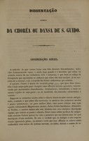 view Dissertação acerca da choréa ou dansa de S. Guido : these que foi apresentada á Faculdade de Medicina do Rio de Janeiro, e sustentada em 16 de dezembro de 1846 / por Jacintho Pereira Machado.