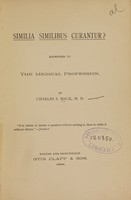 view Similia similibus curantur? : addressed to the medical profession / by Charles S. Mack.