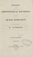 view Strictures on phrenological doctrines upon the human intellect : in a letter addressed to Dr. Spurzheim / by John Manesca.