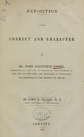 view Exposition of the conduct and character of Dr. John Augustine Smith : president of the Coll. of Physicians and Surgeons in the City of New-York, and professor of physiology : as exhibited in the session of 1839-40 / by James R. Manley.