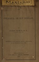 view On coxalgia, or hip disease / by Alden March.