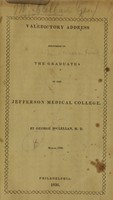 view Valedictory address delivered to the graduates of the Jefferson Medical College : March, 1836 / by George McClellan.