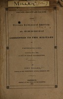 view The debt, the duty and the hope of the citizen soldiers of America : a sermon addressed to the military of Frederick City, November 30th 1843, a day of public thanksgiving / by John Miller.