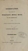 view A dissertation, read before the Massachusetts Medical Society, on the importance and manner of detecting deep seated matter / by Nathaniel Miller.