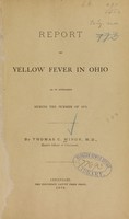 view Report on yellow fever in Ohio as it appeared during the summer of 1878 / by Thomas C. Minor.