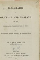 view Homoeopathy in Germany and England in 1849 : with a glance at alloeopathic men and things : being two preliminary discourses delivered in the Homoeopathic Medical College of Pennsylvania / by C. Neidhard.