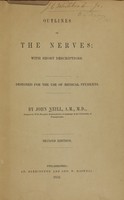 view Outlines of the nerves : with short descriptions : designed for the use of medical students / by John Neill.