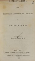 view Homoeopathy : with particular reference to a lecture by O.W. Holmes, M.D. / by A.H. Okie.